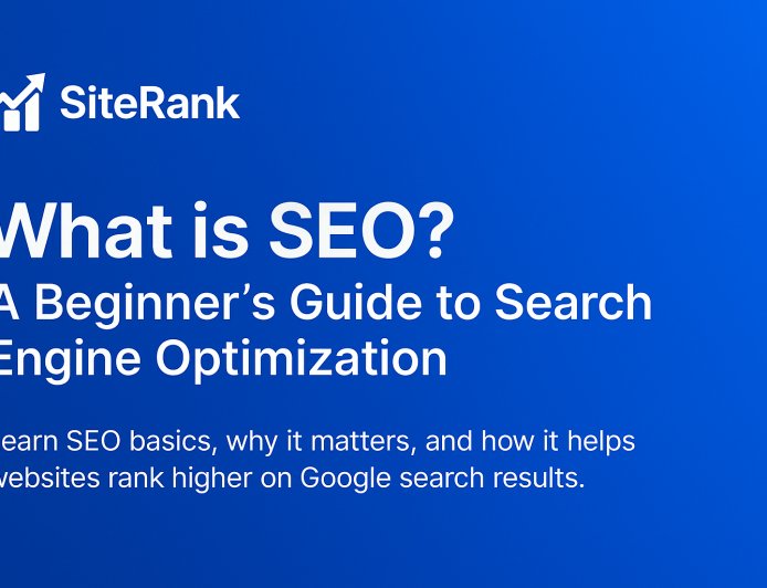 What is SEO? A Beginner’s Guide to Search Engine Optimization